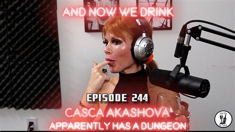 casca akashova mom|And Now We Drink Episode 244 with Casca Akashova .